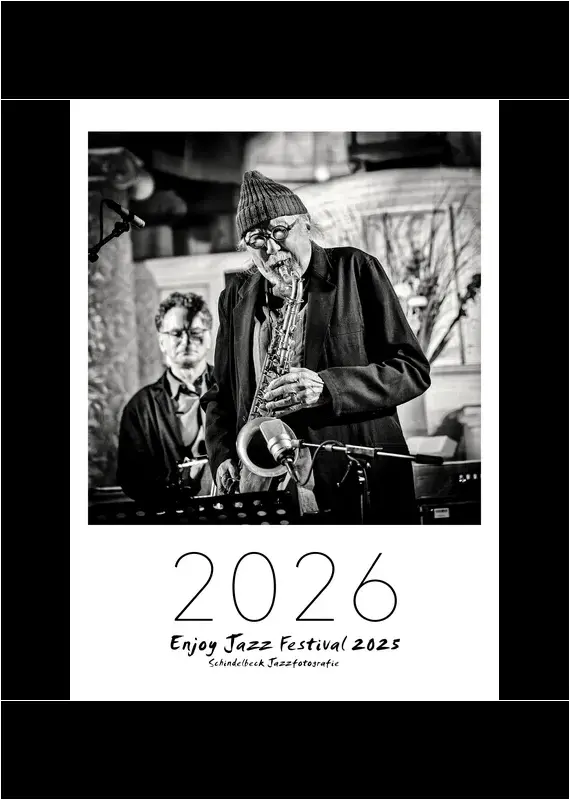 Enjoy Jazz Kalender 2026 - Fotos: Frank Schindelbeck Jazzofotgrafie